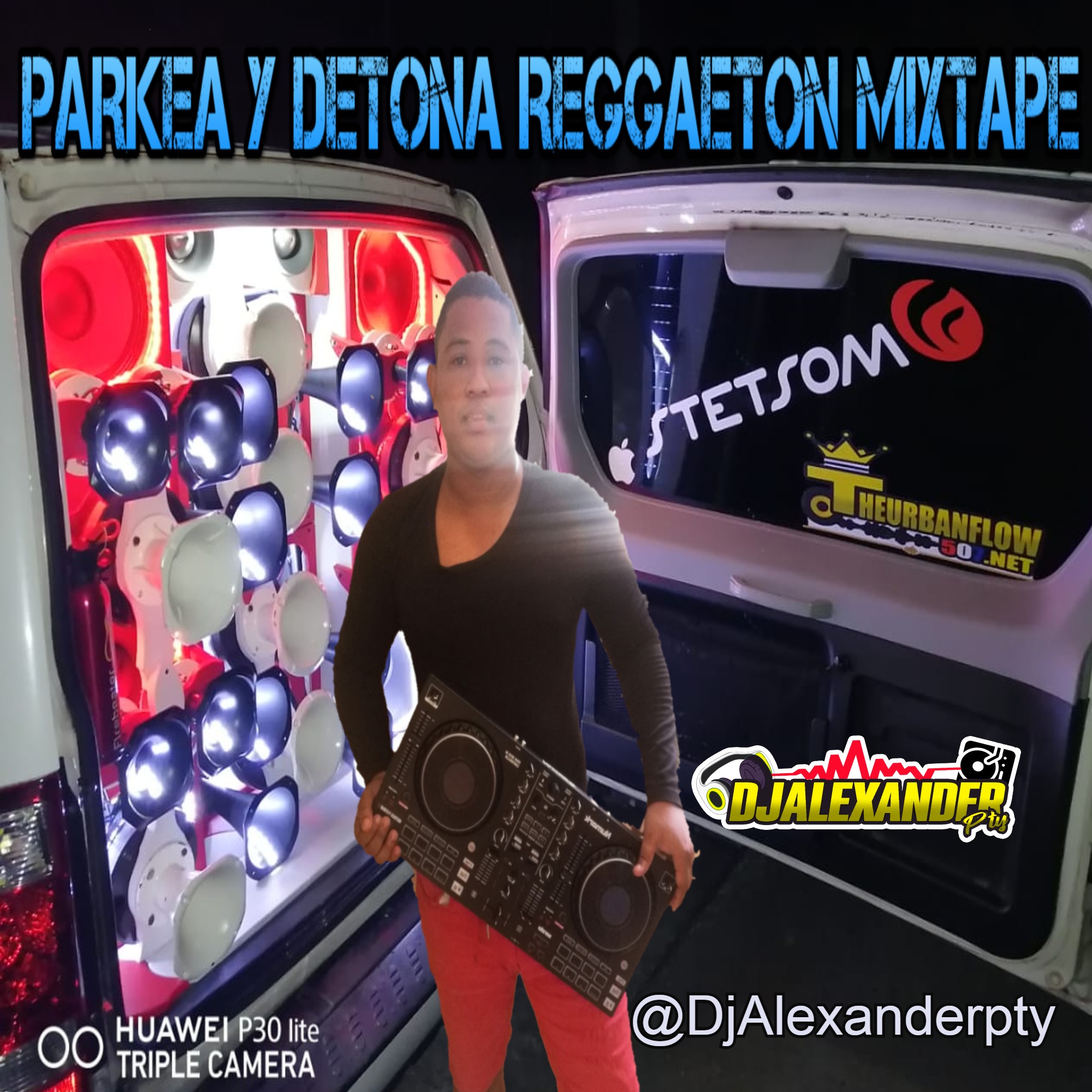 Parkea y Detona Reggaeton Mixtape - DjAlexanderpty